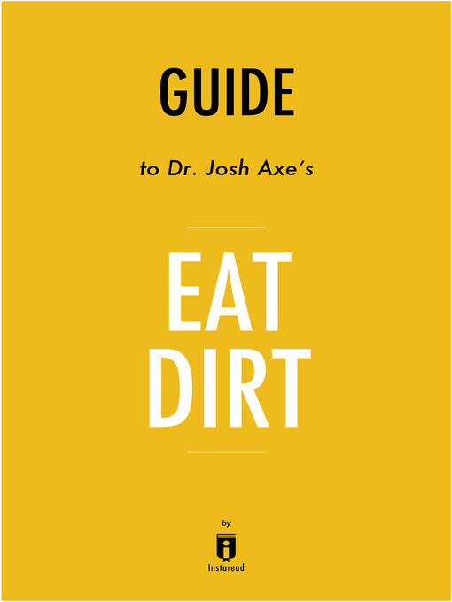 Title details for Summary of Eat Dirt by . Instaread - Available